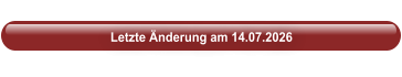 Letzte Änderung am 14.07.2026